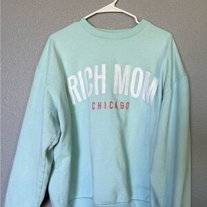 Mint Green Teal 'Rich Mom Chicago' Tinx Sweatshirt